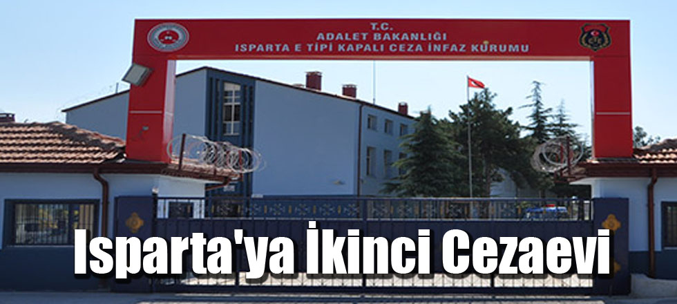 Isparta'ya İkinci Cezaevi