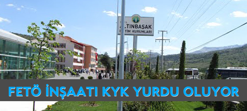 FETÖ İnşaatı KYK Yurdu Oluyor