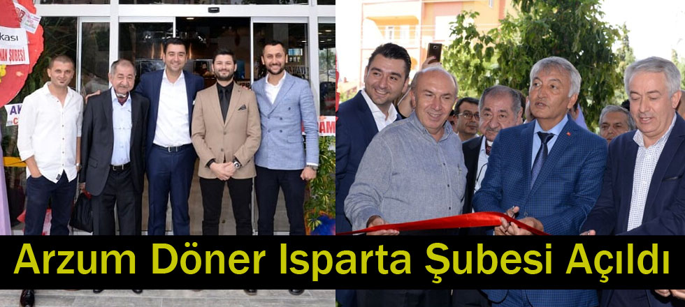 Arzum Döner Isparta Şubesi Açıldı
