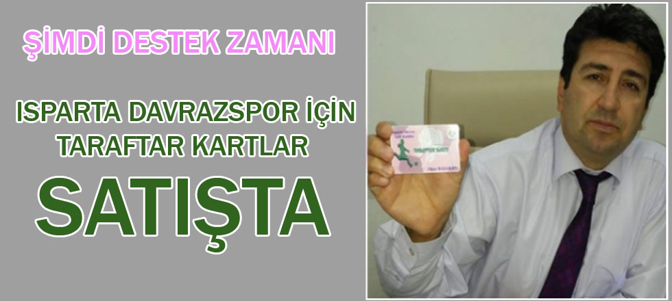 Isparta Davrazspor İçin Taraftar Kartlar Satışta