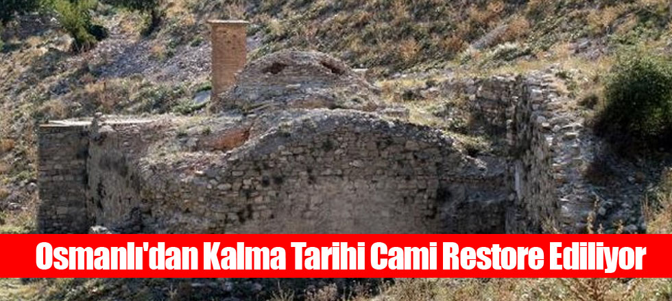 Osmanlı'dan Kalma Tarihi Cami Restore Ediliyor