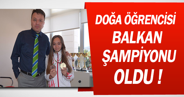Doğa Öğrencisi Balkan Şampiyonu Oldu