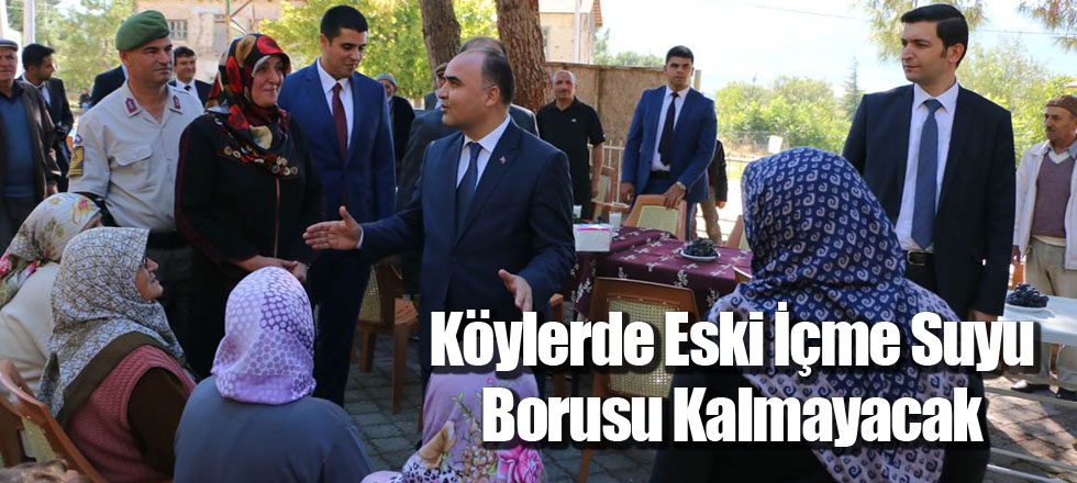 Köylerde Eski İçme Suyu Borusu Kalmayacak