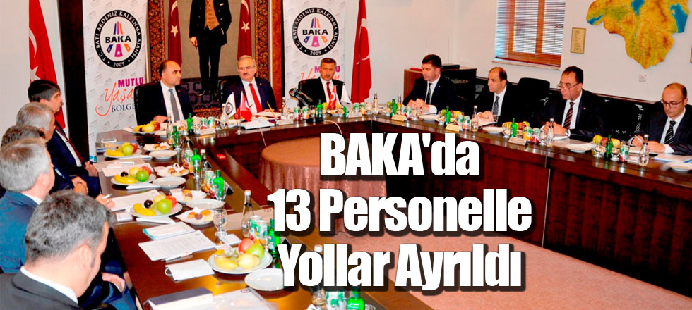 BAKA'da 13 Personelle Yollar Ayrıldı