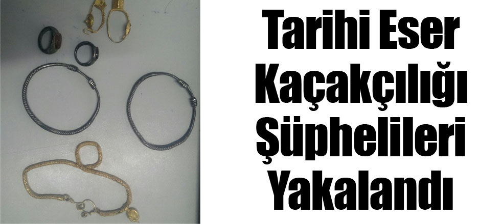 Tarihi Eser Kaçakçılığı Şüphelileri Yakalandı