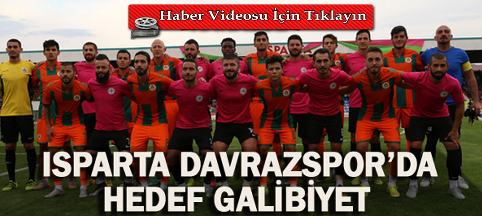 Isparta Davrazspor’da Hedef Galibiyet (Video Haber)