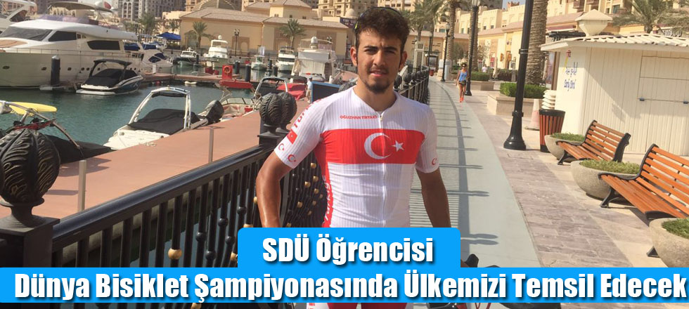 SDÜ'lü Sporcu Dünya Bisiklet Şampiyonasında Ülkemizi Temsil Edecek