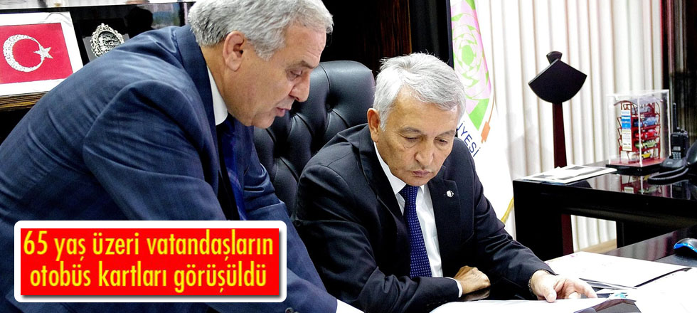 65 Yaş Üzeri Vatandaşların Otobüs Kartları Görüşüldü