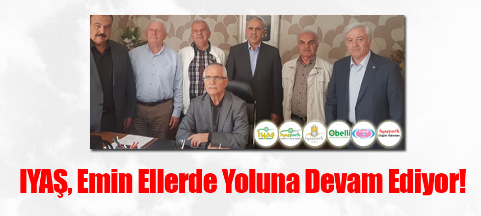 IYAŞ, Emin Ellerde Yoluna Devam Ediyor!