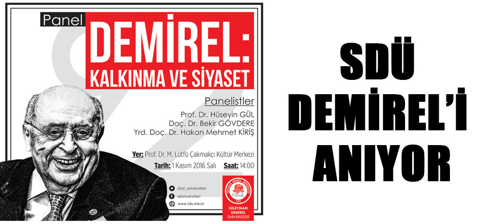 Demirel "Kalkınma ve Siyaset" Konulu Panelle Anılıyor