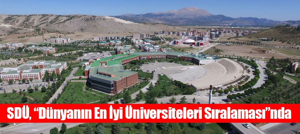SDÜ, “Dünyanın En İyi Üniversiteleri Sıralaması”nda