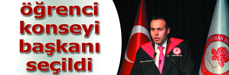 Sdü Öğrenci Konseyi Başkanı Seçildi...