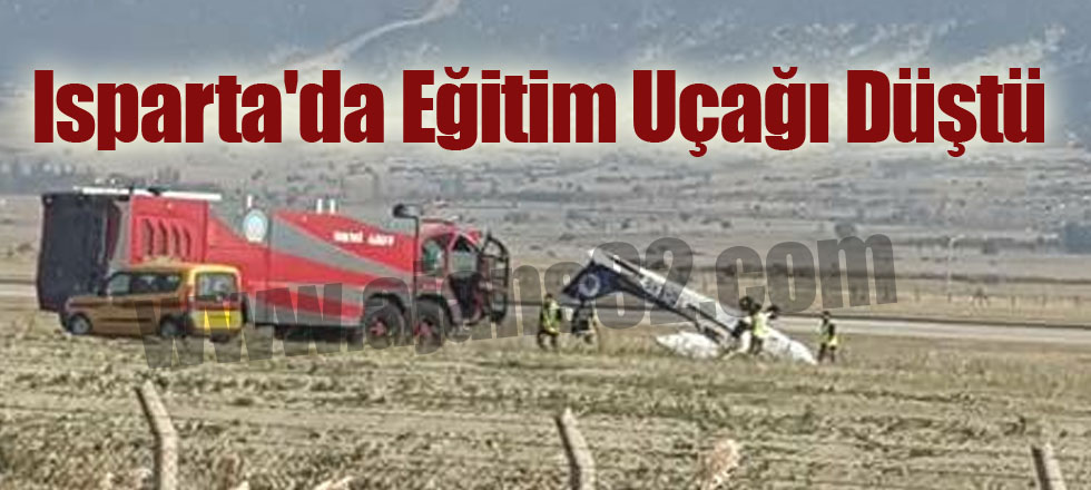 Isparta'da Eğitim Uçağı Düştü