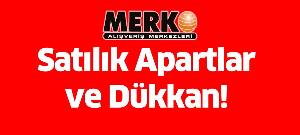 Satılık Apartlar ve Dükkan