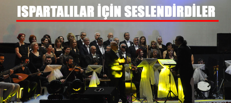 Ispartalılar İçin Seslendirdiler