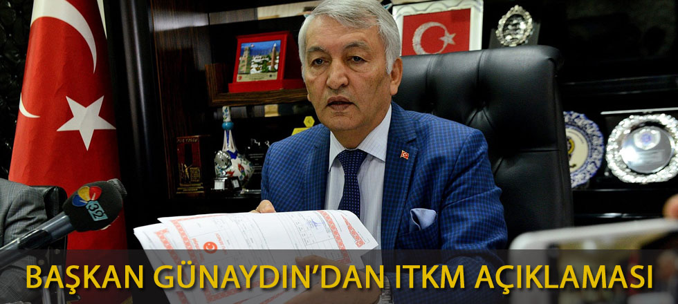 Başkan Günaydın'dan ITKM Açıklaması