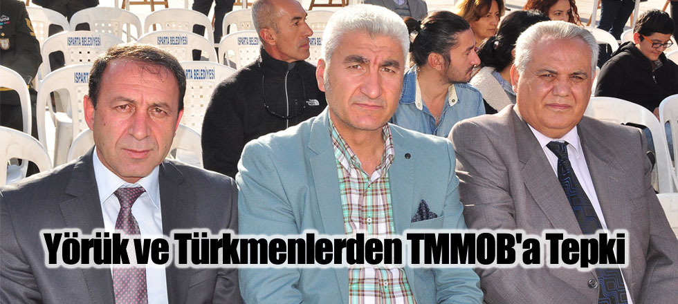 Yörük ve Türkmenlerden TMMOB'a Tepki