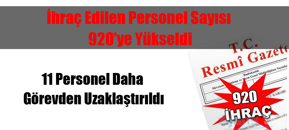 İhraç Sayısı 920'ye Ulaştı