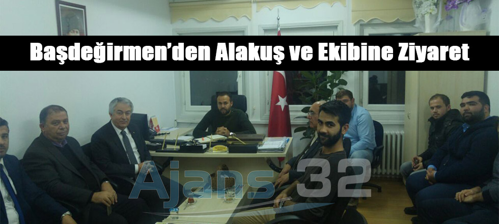Başdeğirmen'den Alakuş ve Ekibine Ziyaret