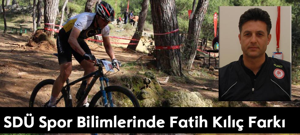 SDÜ Spor Bilimlerinde Fatih Kılıç Farkı