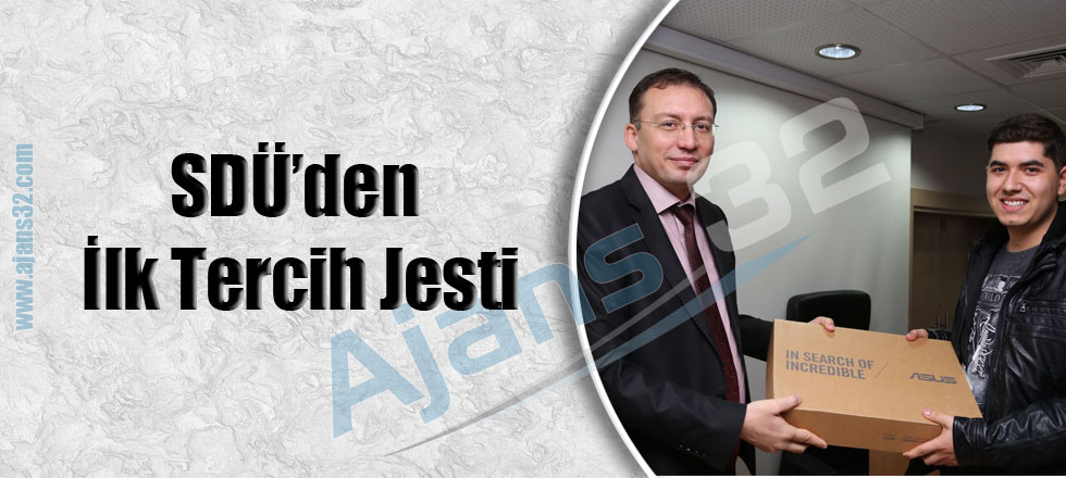 SDÜ'den İlk Tercih Jesti