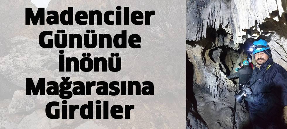 Madenciler Gününde İnönü Mağarasına Girdiler