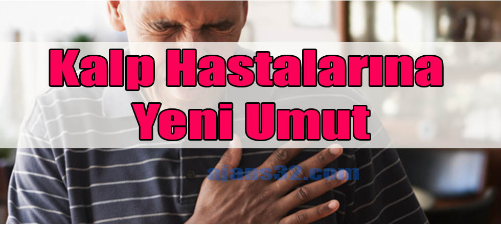 Kalp Hastalarına Yeni Umut