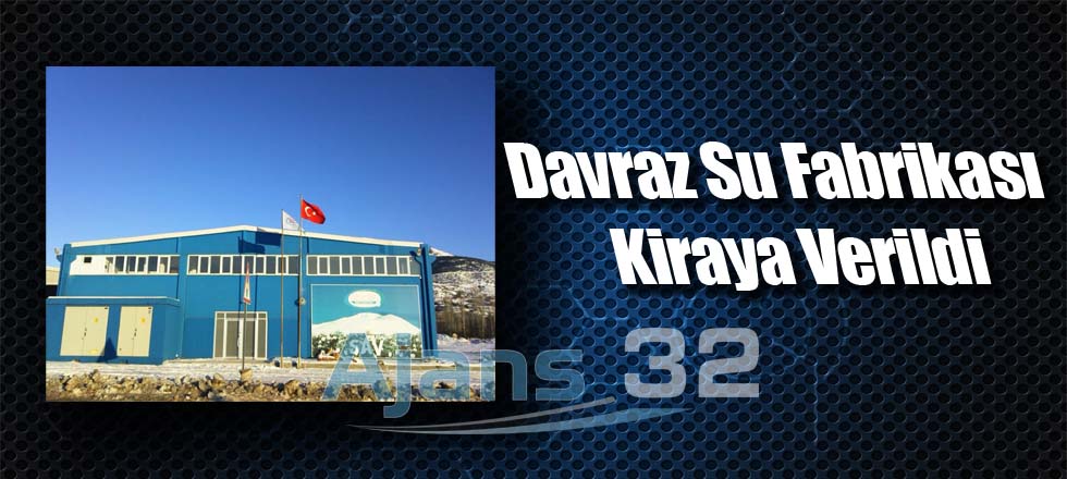 Davraz Su Fabrikası Kiraya Verildi