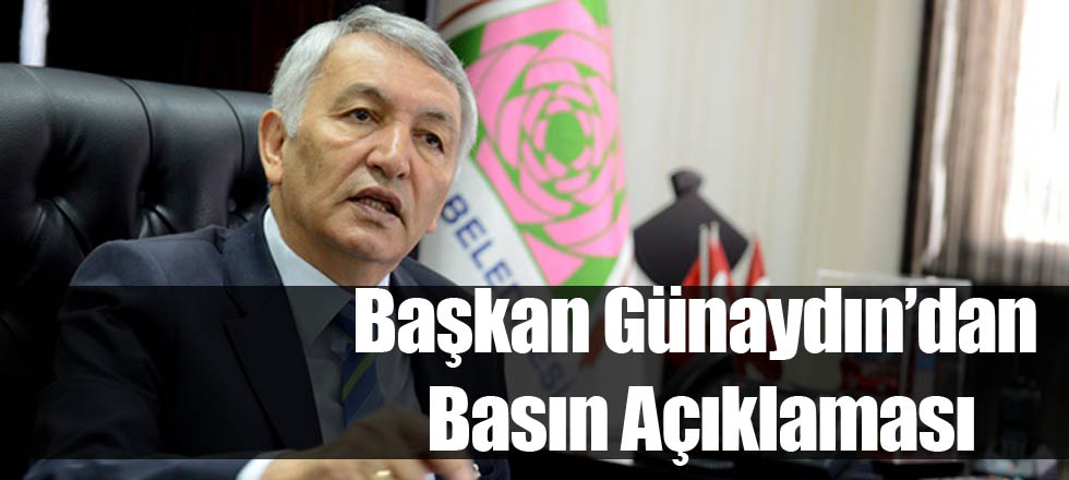 Başkan Günaydın'dan Basın Açıklaması