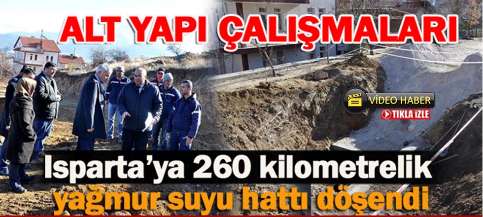 Isparta'ya 260 Kilometrelik Yağmur Suyu Hattı (Video Haber)