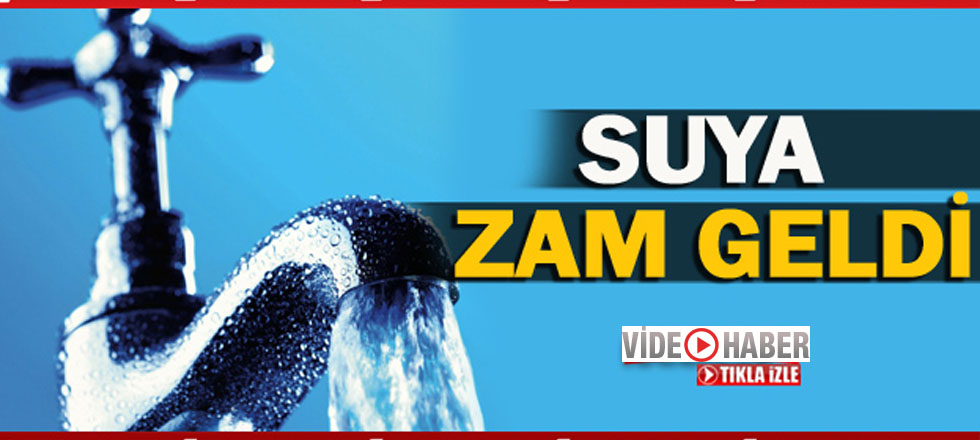 Suya Zam Geldi! (Video Haber)