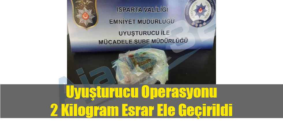 Isparta'da Uyuşturucu Operasyonu