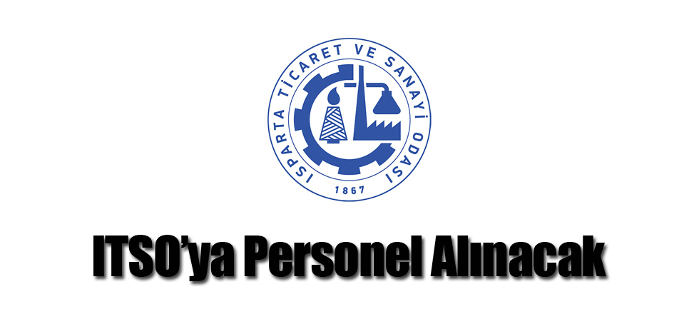 ITSO'ya Personel Alınacak