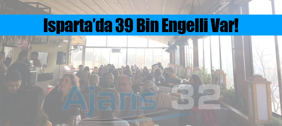 Isparta'da 39 Bin Engelli Var