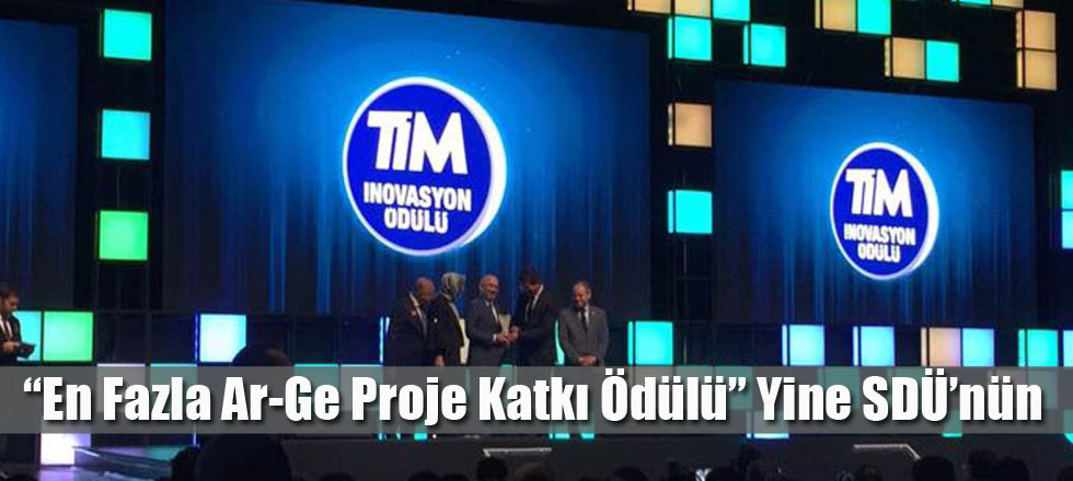 “En Fazla Ar-Ge Proje Katkı Ödülü” Yine SDÜ’nün
