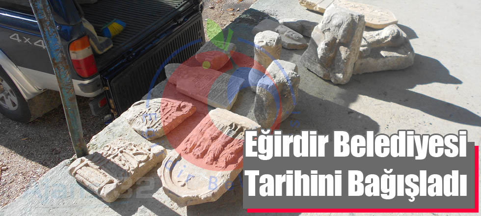 Eğirdir Belediyesi Tarihini Bağışladı