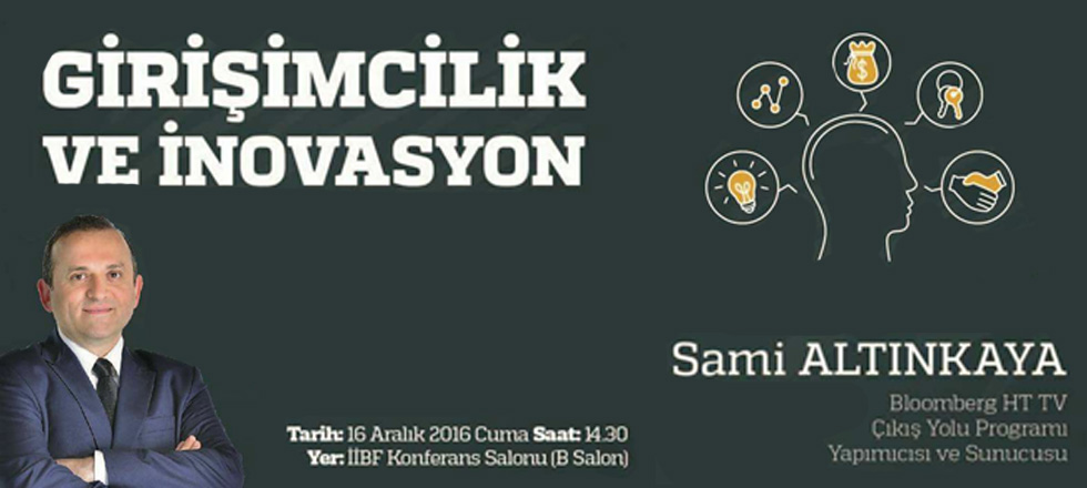 Sami Altınkaya ile Girişimcilik ve İnovasyon Etkinliği
