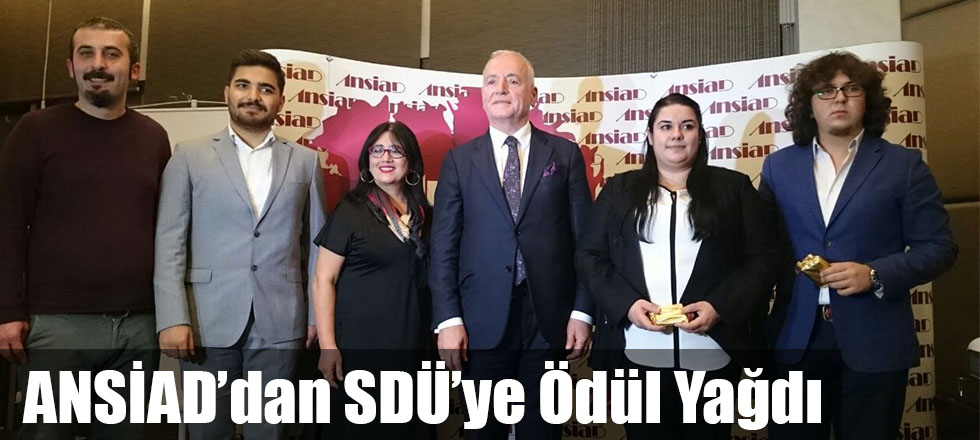 ANSİAD'dan SDÜ'ye Ödül Yağdı