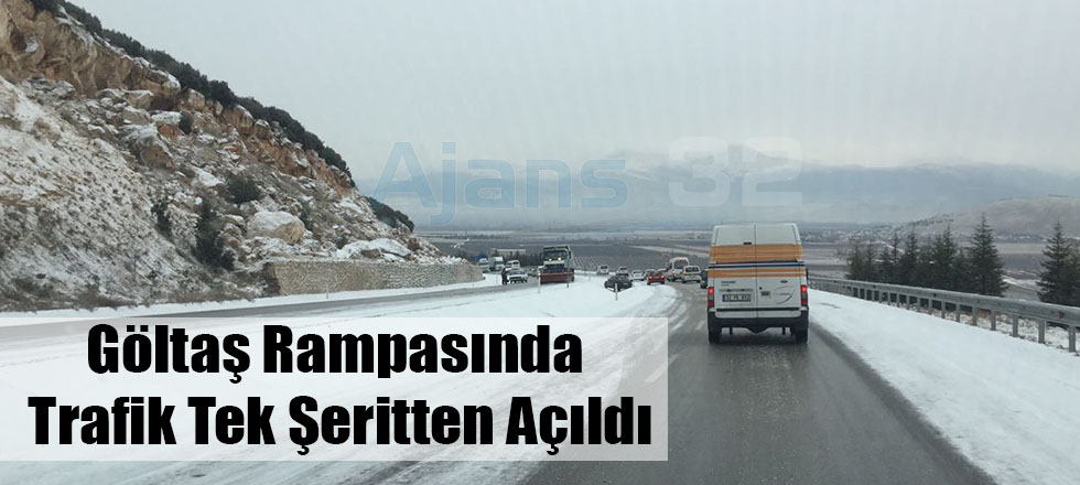 Göltaş Rampasında Trafik Tek Şeritten Açıldı