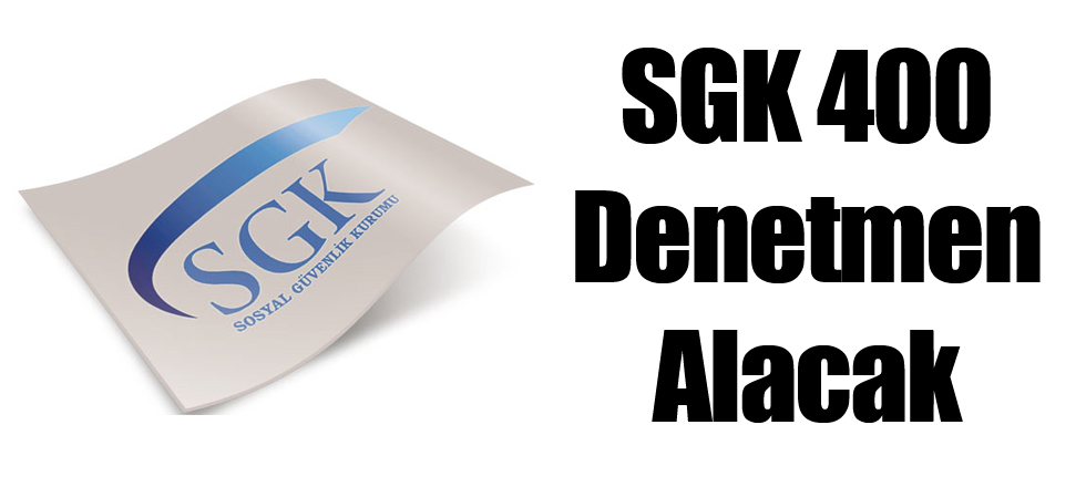 SGK 400 Denetmen Alacak