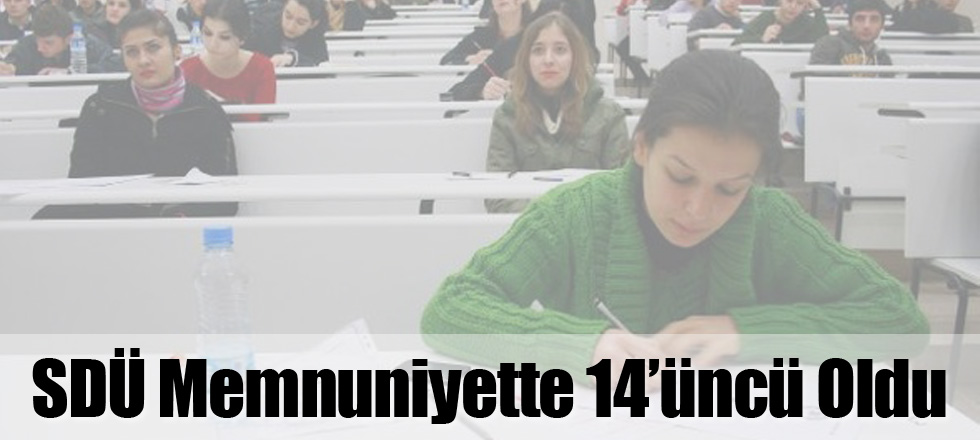 SDÜ Memnuniyette 14'üncü Oldu