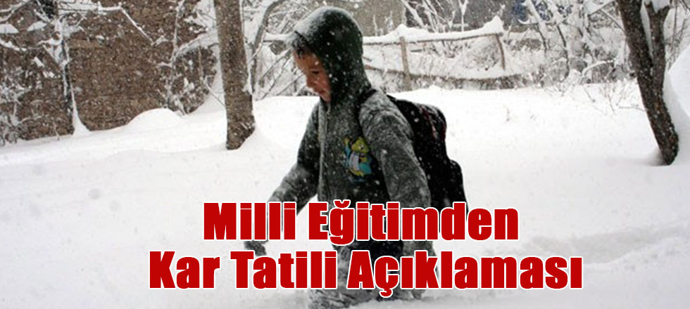 Milli Eğitimden Kar Tatili Açıklaması