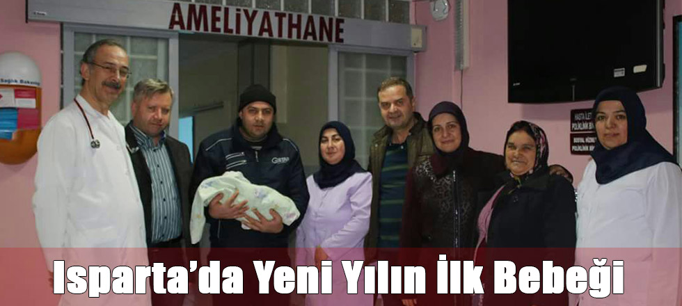 Isparta'da Yeni Yılın İlk Bebeği