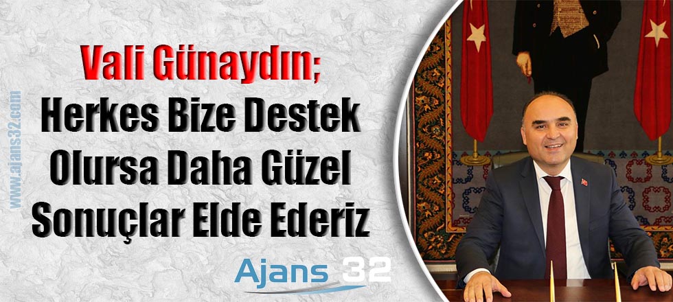 Herkes Bize Destek Olursa Daha Güzel Sonuçlar Elde Ederiz