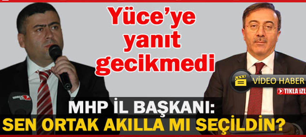 Said Yüce'ye Yanıt Gecikmedi (Video Haber)