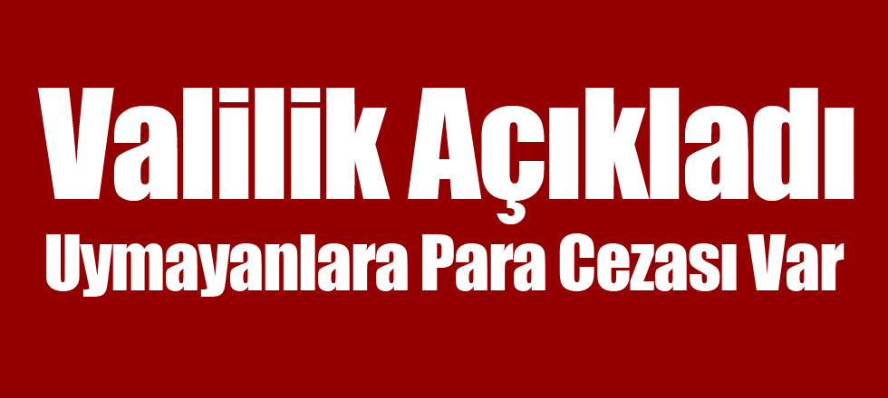 Isparta'da Bu Uyarıya Dikkat Para Cezası Var