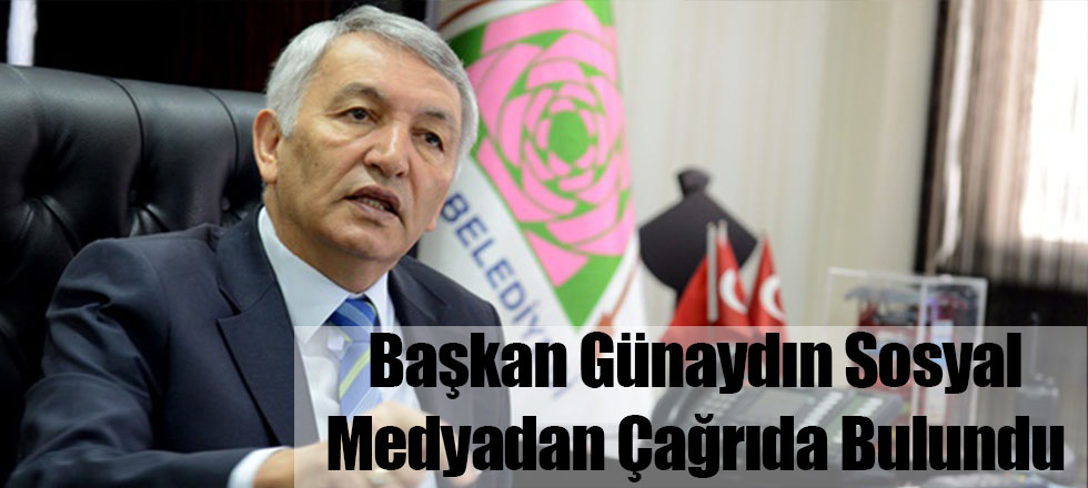 Başkan Günaydın Sosyal Medyadan Çağrıda Bulundu