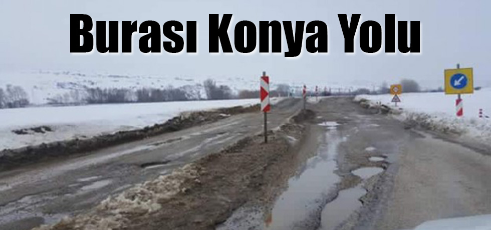 Burası Konya Yolu
