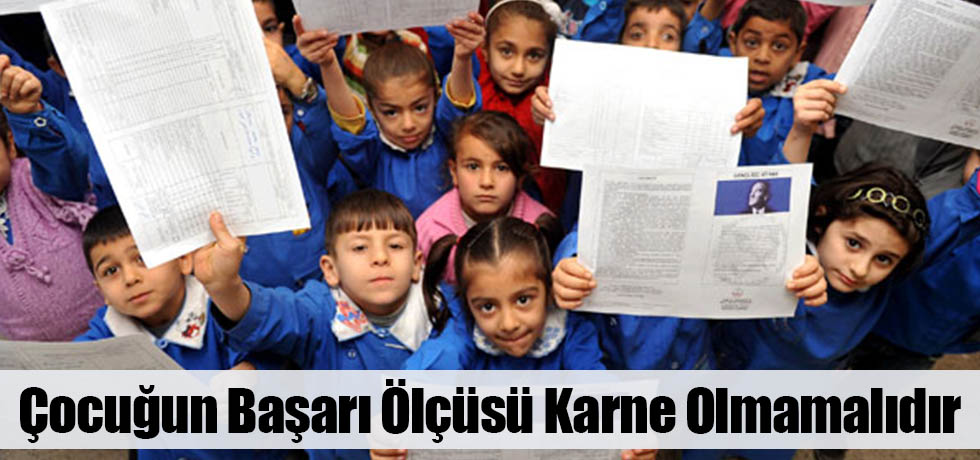 Çocuğun Başarı Ölçüsü Karne Olmamalıdır