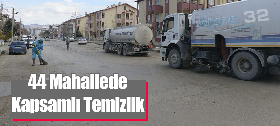 44 Mahallede Kapsamlı Temizlik Çalışması